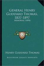 General Henry Goddard Thomas, 1837-1897