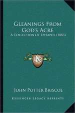 Gleanings From God's Acre