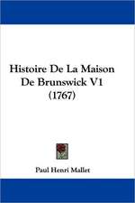 Histoire De La Maison De Brunswick V1 (1767)