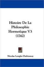 Histoire de La Philosophie Hermetique V3 (1742)