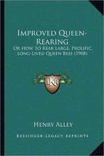 Improved Queen-Rearing