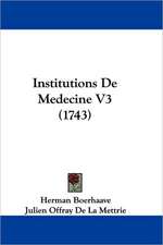 Institutions De Medecine V3 (1743)