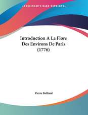 Introduction A La Flore Des Environs De Paris (1776)