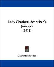 Lady Charlotte Schreiber's Journals (1911)