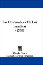 Las Costumbres De Los Israelitas (1769)