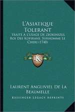 L'Asiatique Tolerant