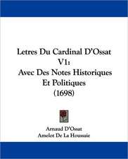 Letres Du Cardinal D'Ossat V1