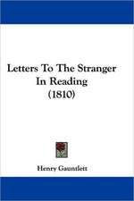 Letters To The Stranger In Reading (1810)