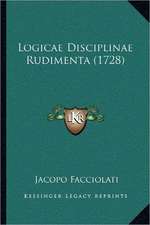 Logicae Disciplinae Rudimenta (1728)