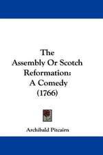 The Assembly Or Scotch Reformation