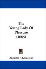 The Young Lady Of Pleasure (1865)