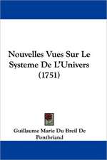 Nouvelles Vues Sur Le Systeme De L'Univers (1751)