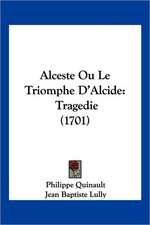 Alceste Ou Le Triomphe D'Alcide