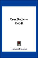 Crux Rediviva (1634)