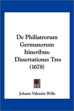 De Philiatrorum Germanorum Itineribus