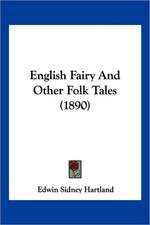 English Fairy And Other Folk Tales (1890)