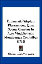 Enumeratio Stirpium Plerarumque, Quae Sponte Crescunt In Agro Vindobonensi, Montibusque Confinibus (1762)