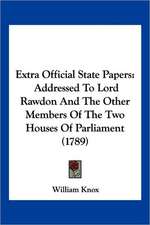 Extra Official State Papers