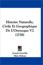 Histoire Naturelle, Civile Et Geographique De L'Orenoque V2 (1758)