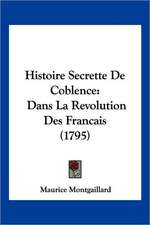 Histoire Secrette De Coblence