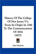 History Of The College Of New Jersey V1