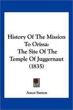 History Of The Mission To Orissa