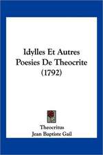 Idylles Et Autres Poesies De Theocrite (1792)