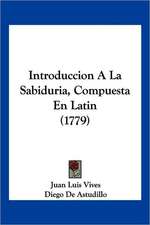 Introduccion A La Sabiduria, Compuesta En Latin (1779)