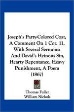 Joseph's Party-Colored Coat, A Comment On 1 Cor. 11, With Several Sermons