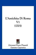 L'Antichita Di Roma V1 (1703)