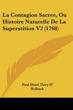 La Contagion Sacree, Ou Histoire Naturelle De La Superstition V2 (1768)