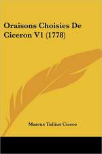 Oraisons Choisies De Ciceron V1 (1778)