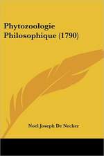 Phytozoologie Philosophique (1790)