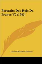 Portraits Des Rois De France V2 (1783)