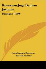 Rousseau Juge De Jean Jacques