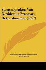 Samenspraken Van Desiderius Erasmus Rotterdammer (1697)