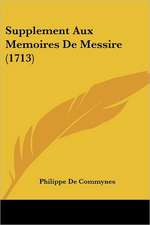 Supplement Aux Memoires De Messire (1713)