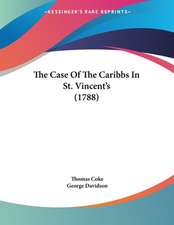 The Case Of The Caribbs In St. Vincent's (1788)