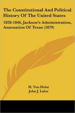 The Constitutional And Political History Of The United States