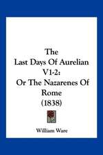 The Last Days Of Aurelian V1-2