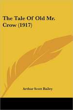 The Tale Of Old Mr. Crow (1917)