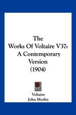 The Works Of Voltaire V37