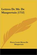 Lettres de Mr. de Maupertuis (1752)