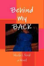 Behind My Back!