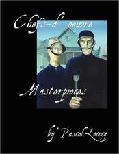 Chefs-D'Oeuvre/Masterpieces by Pascal Lecocq: Managing Our Frustrations with Information Overload