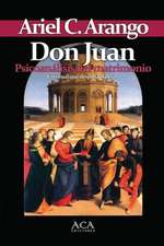 Don Juan. Psicoanalisis del Matrimonio