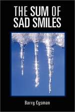 The Sum of Sad Smiles