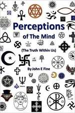 Perceptions of the Mind (the Truth Within Us): A Quantum Approach - The Psychical Influence of Emotion