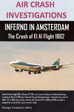 Air Crash Investigations, Inferno in Amsterdam the Crash of El Al Flight 1862