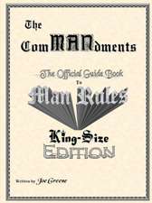 The Commandments; The Official Guide Book to Man Rules, King-Size Edition